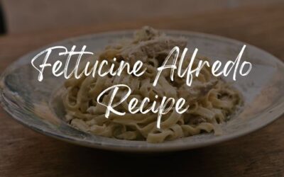 Creamy Homemade Fettuccine Alfredo Recipe – Easy and Delicious!