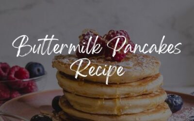 Fluffy and Delicious Buttermilk Pancakes: A Classic Recipe for a Perfect Breakfast