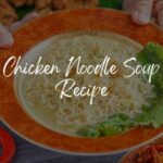 Chicken Noodle Soup Recipe