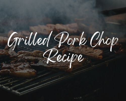 Grilled Pork Chop Recipe