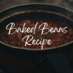 Baked Beans Recipe