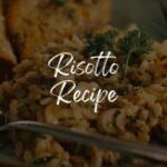 Risotto Recipe