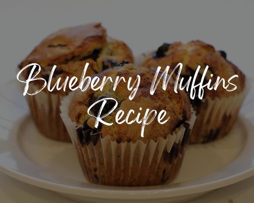 Blueberry Muffins Recipe