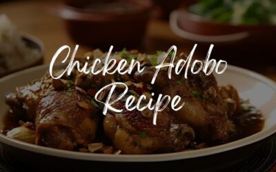 Chicken Adobo Recipe: A Savory Filipino Classic