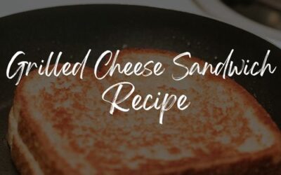 Grilled Cheese Sandwich Recipe: Cheesy Garlicy Goodness