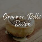 Cinnamon Rolls Recipe