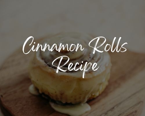 Cinnamon Rolls Recipe