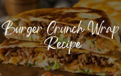 Burger Crunch Wrap Recipe: TikTok Made Me Try It!