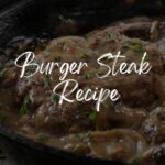 Burger Steak Recipe