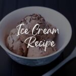 Ice Cream Recipe