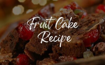 Fruit Cake Recipe: A Sweet, Holiday Treat for You