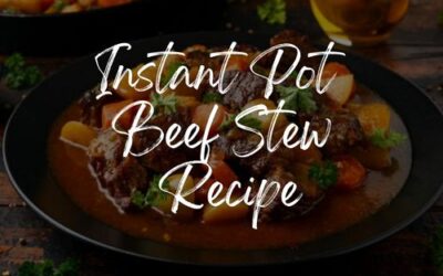 Instant Pot Beef Stew Recipe:  Fast & Flavorful!