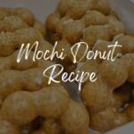 Mochi Donut Recipe